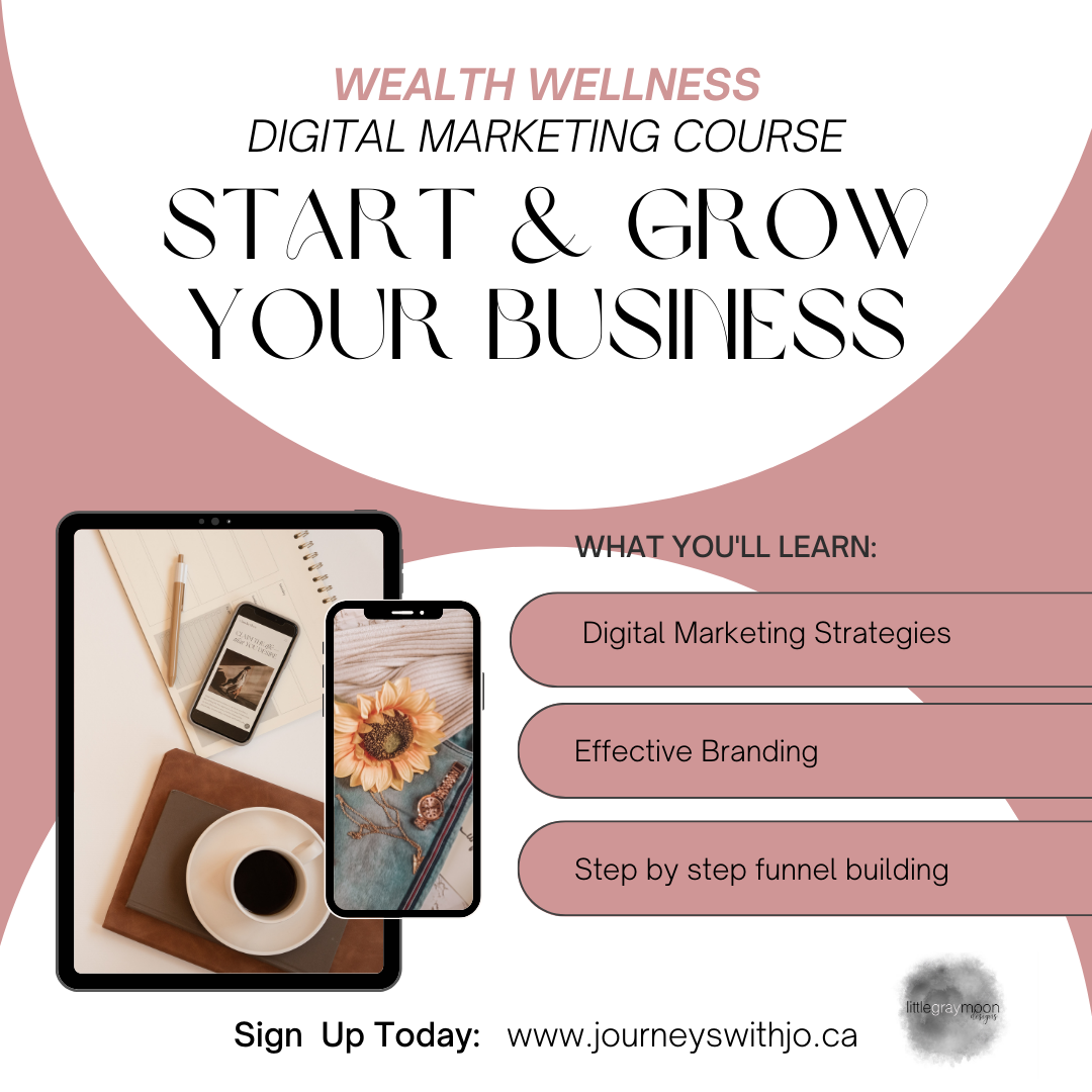 Wealth Wellness Digital Marketing Course w/ Journeys With Jo
